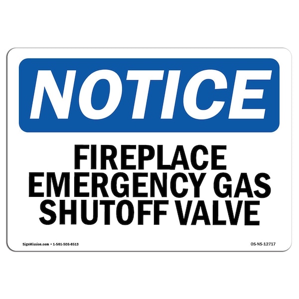 OSHA Sign, Fireplace Emergency Gas Shutoff Valve, 18in X 12in Aluminum, 12" W, 18" L, Landscape